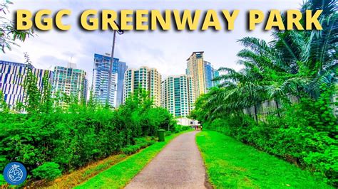 Bgc Greenway Park Walking Tour W Commentary Youtube