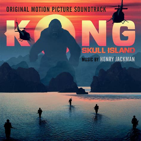 Kong Skull Island By Henry Jackman Album Film Score Reviews