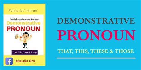 Demonstrative Pronouns This That These Those Pengertian Dan The Best