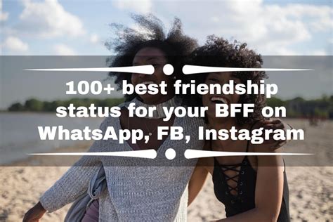 100 Best Friendship Status For Your Bff On Whatsapp Fb Instagram