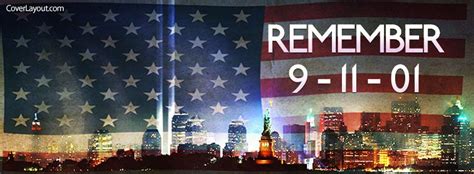 Remember 9 11 01 Facebook Cover Facebook Cover Facebook Cover Photos