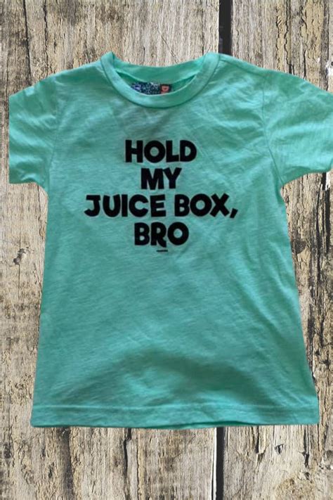 Hold My Juice Box Bro Etsy