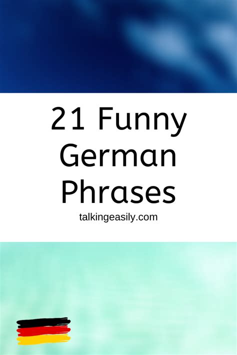 21 Funny German Phrases Funny German Phrases German Phrases Learn