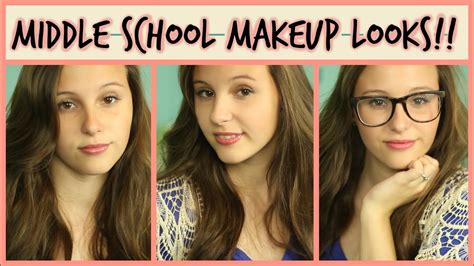 Middle School Makeup Looks ️💄 6th7th And 8th Back To School 2014