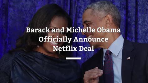 Barack And Michelle Obama Officially Announce Netflix Newsr Video