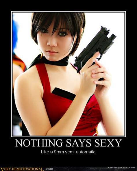 Nothing Says Sexy Very Demotivational Demotivational Posters Very