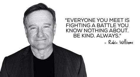 Robin Williams Quotes Be Kind Maia Huber