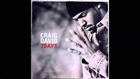 Craig David 7 Days Hq Youtube