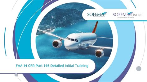 Faa 14 Cfr Part 145 Detailed Initial Training Introduction Sofema
