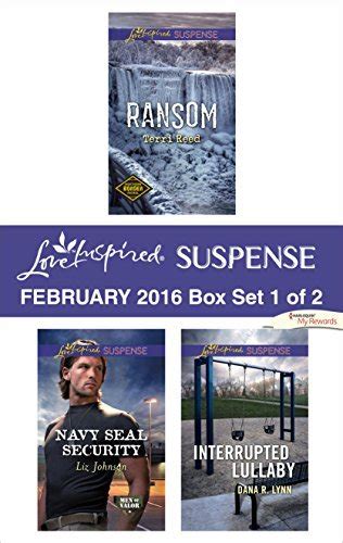 Love Inspired Suspense February 2016 Box Set 1 Of 2 Ransom Navy Seal Security Interrupted