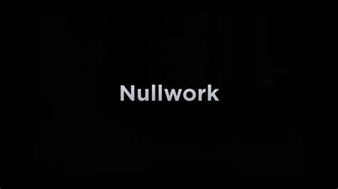 Roblox Nullwork A Pretty Decent Walkthrough For Confused Souls Youtube