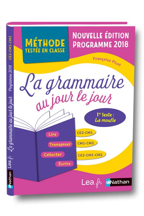 La Grammaire au jour le jour - La moufle - édition 2020 - CE2/CM1/CM2