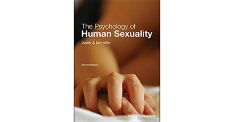 The Psychology Of Human Sexuality By Justin J Lehmiller