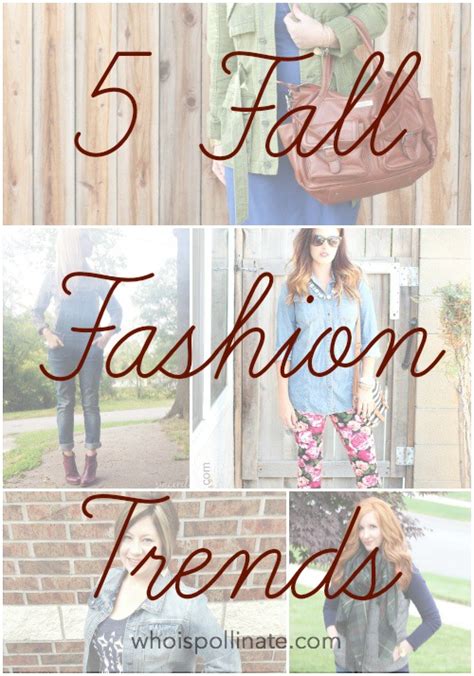 5 Fall Fashion Trends We Love Pollinate Media Group