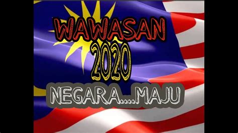 What is vision 2020/ wawasan 2020? WAWASAN 2020 - YouTube