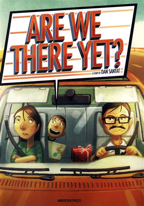 Are We There Yet By Santat Dan 9781783445165 Brownsbfs