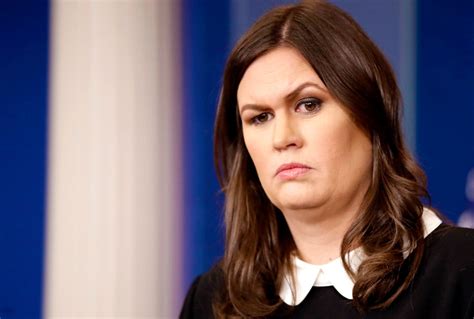 Sarah Huckabee Sanders Blames Someone Else For The White House S Latest