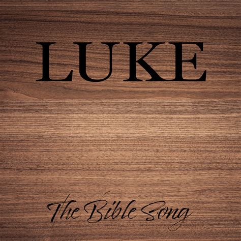 Book Of Luke Bible Song Word For Word Ministries