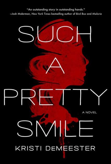 Such A Pretty Smile A Novel By Kristi Demeester Paperback Barnes