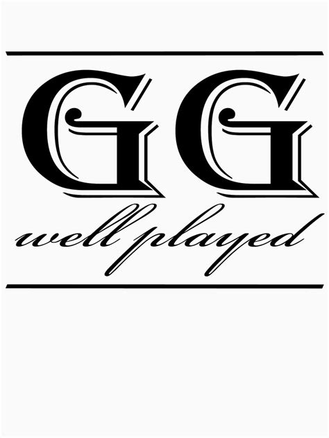 Gg Well Played T Shirt By Stimpackapparel Redbubble