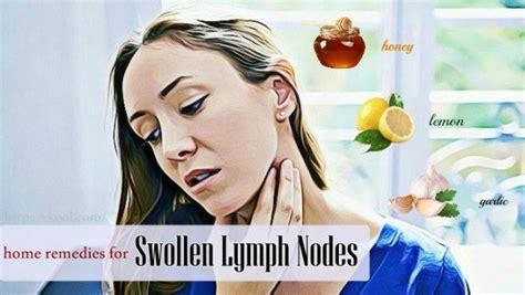 21 Natural Home Remedies For Swollen Lymph Nodes In Neck And More