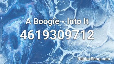 A Boogie Into It Roblox Id Roblox Music Codes