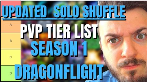 Tier List Solo Shuffle Dragonflight Quelles Sont Les Meilleures Hot