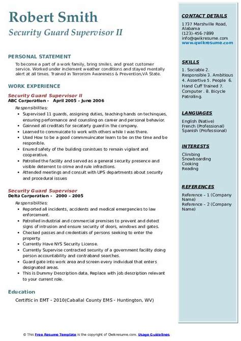 Resumes of security guards display responsibilities such as reporting vandalism, presence of unauthorized persons. Security Guard Supervisor Resume Samples | QwikResume