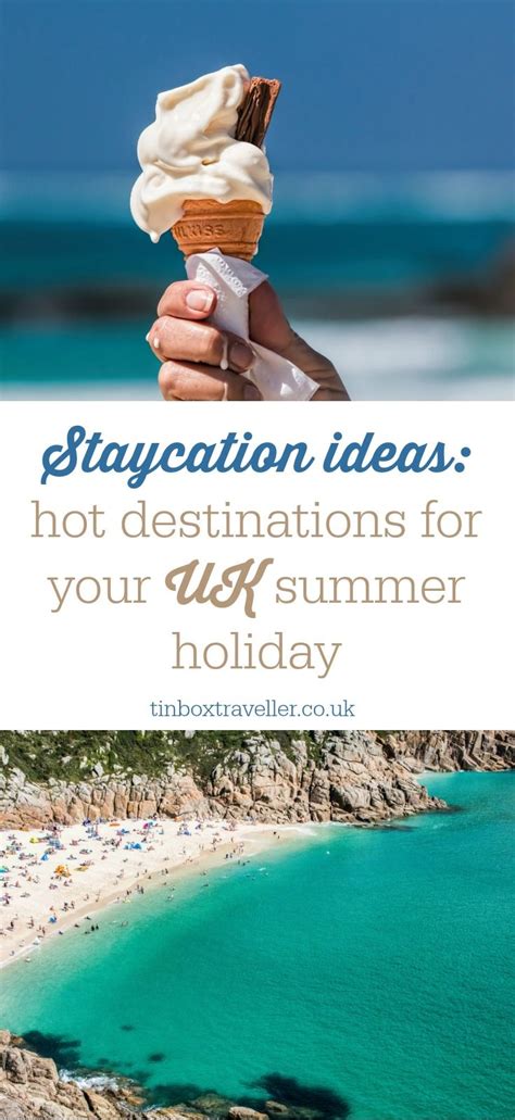 Staycation Ideas Hot Destinations For Your Uk Summer Holiday Artofit