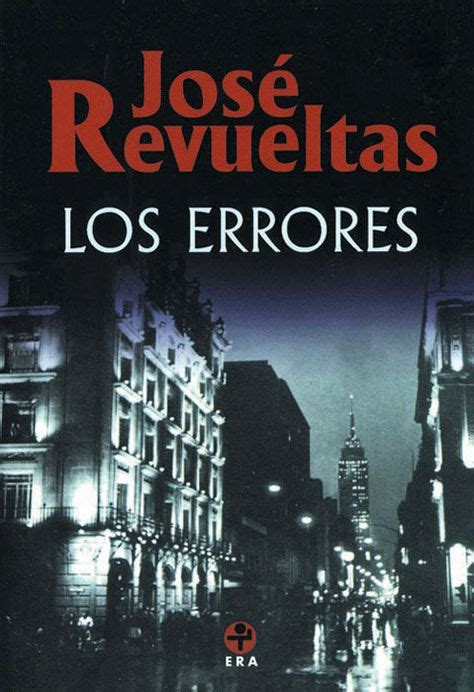 Los Errores Autor José Revueltas Libros