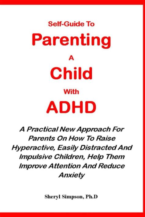 Self Guide To Parenting A Child With Adhd A Practical New Approach