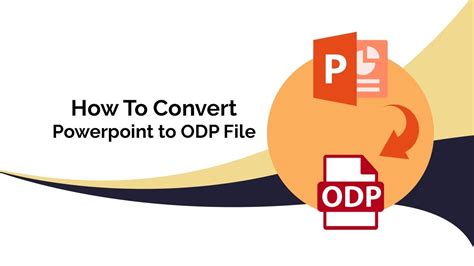 How To Convert Powerpoint To Odp File Powerpoint To Odp Converter