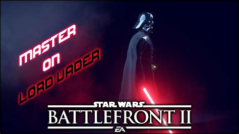 МАСТЕР НА ТЕМНОМ ЛОРДЕ Star Wars Battlefront 2 Youtube