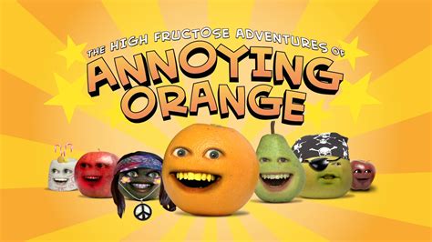 The High Fructose Adventures Of Annoying Orange Tv Series 2012 2014