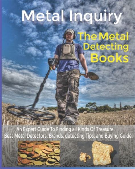 Metal Inquiry The Metal Detecting Books An Expert Guide To Finding