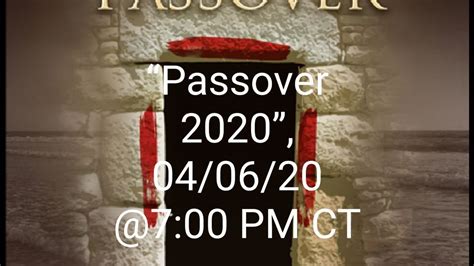 “passover 2020” 040620 700 Pm Ct Youtube