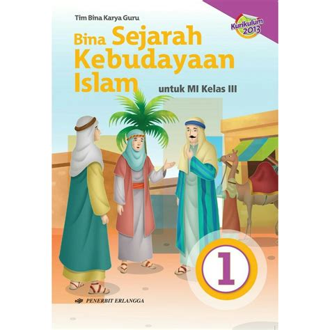 Sejarah Kebudayaan Islam Mi Kelas Iii3 K13 Shopee Indonesia Mobile