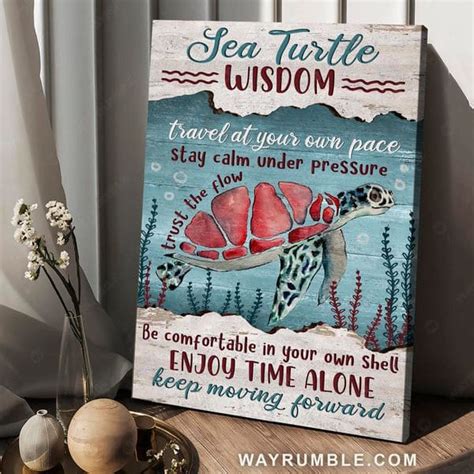 Sea Turtle Wisdom Travel At Your Own Pace Stay Calm Under Pressure