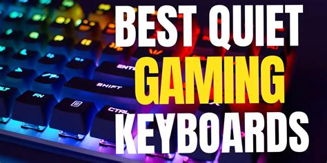 7 Best Quiet Gaming Keyboards In 2023 Gamingrebellion