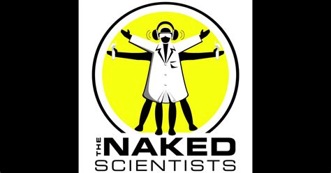 The Naked Scientists Podcast By Naked Scientists On Itunes