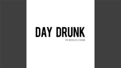 Day Drunk Youtube