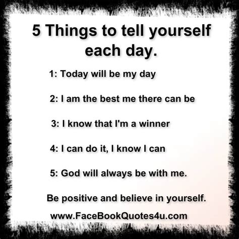 Awesome Quotes 5 Things To Tell Yourself Each Day
