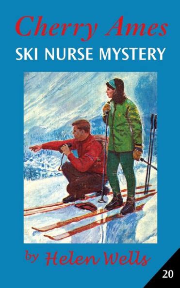 Cherry Ames Ski Nurse Mystery By Helen Wells Paperback Barnes And Noble®