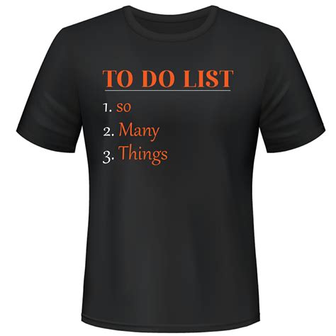 To Do List So Many Things Tshirt Design For Dtg Dtf White Toner