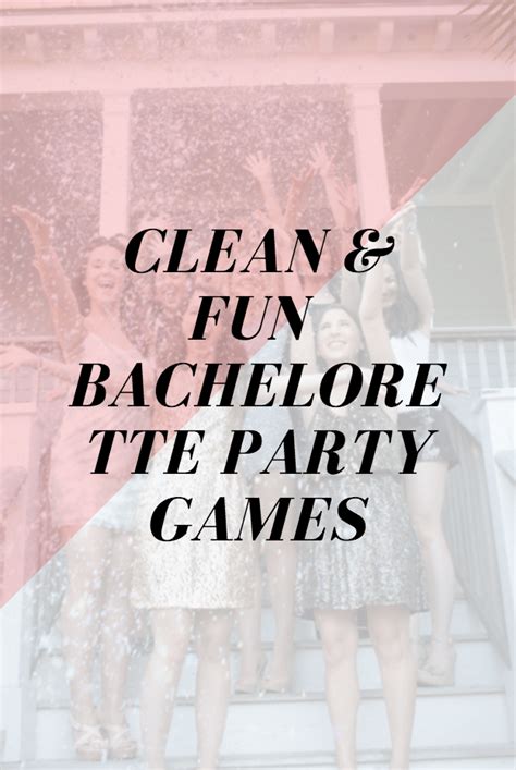 Clean And Fun Bachelorette Party Games