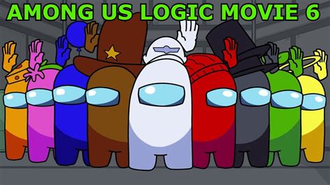 Among Us Logic Movie 6 Cartoon Animation Youtube