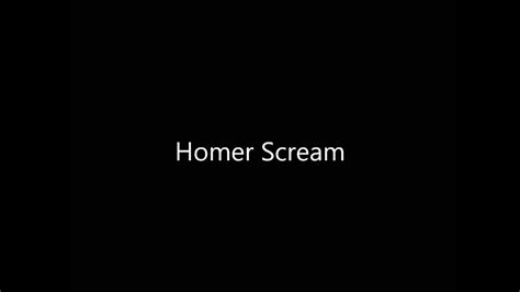 Homer Scream Youtube