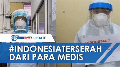 Viral Indonesia Terserah Oleh Tenaga Medis Dokter Akui Enggan