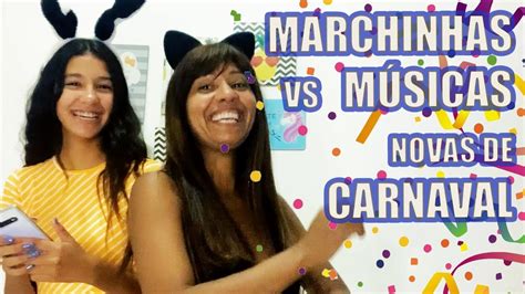 marchinhas de carnaval contra músicas novas de carnaval desafio youtube
