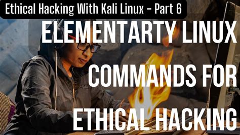 Elementary Linux Commands For Ethical Hacking Youtube